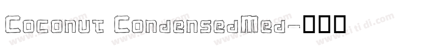 Coconut CondensedMed字体转换